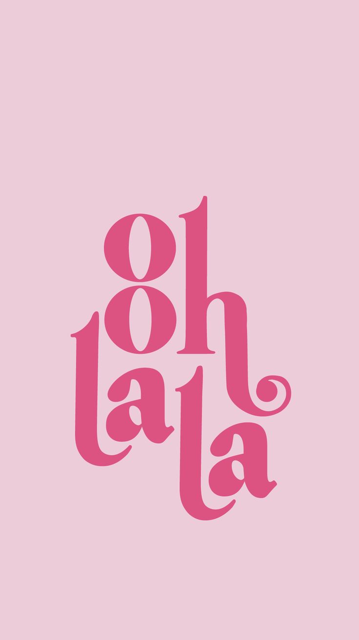 the words oh la la are written in pink