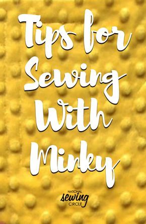 a yellow background with the words tips for sewing with minky on it in white lettering