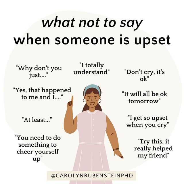 a poster with the words, what not to say when someone is upset about it