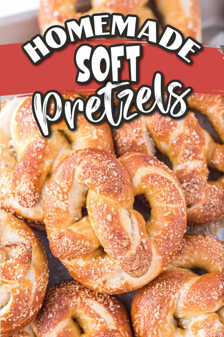 homemade soft pretzels with the title overlay reads homemade soft pretzels