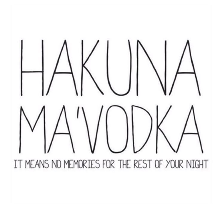 the words hakuna ma'voda it means no memories for the rest of your night art print