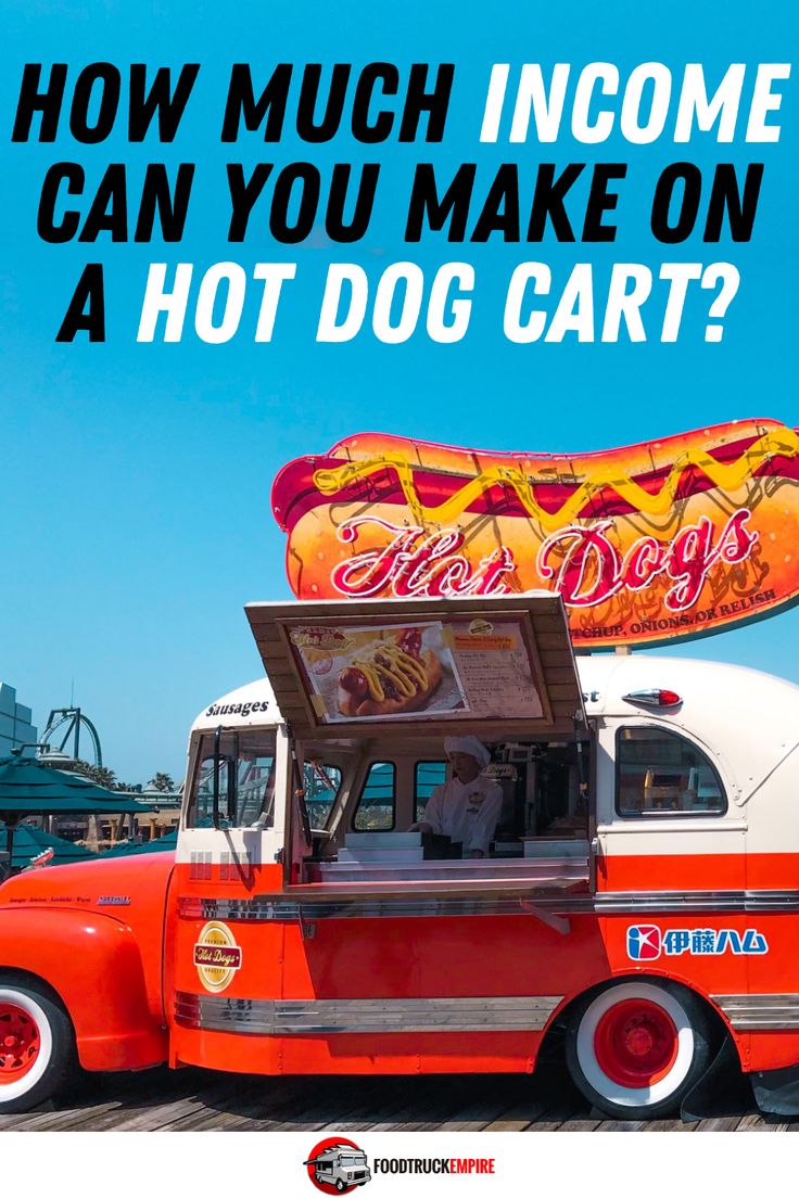 an orange and white food truck with the words how much income can you make on a hot dog cart?