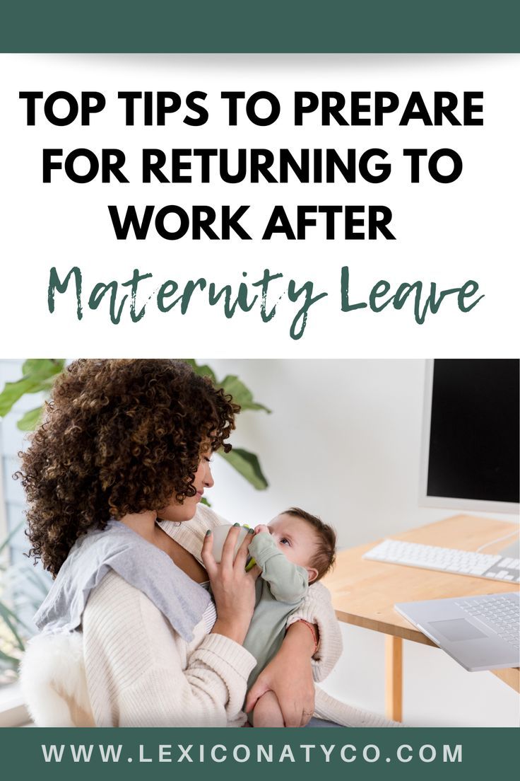 a woman holding a baby in her lap with the words top tips to prepare for returning to work after maternity leave