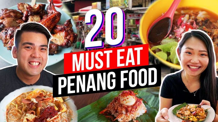 two people are eating food with the words 20 must eat pennang food on them