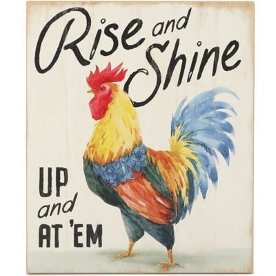 a wooden sign that says rise and shine up and at'em with a rooster on it