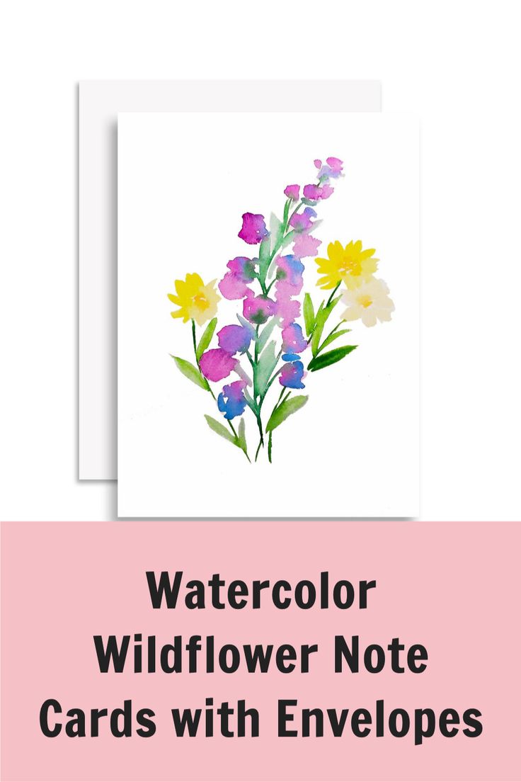 the watercolor wildflower note cards with envelopes are shown in pink and yellow