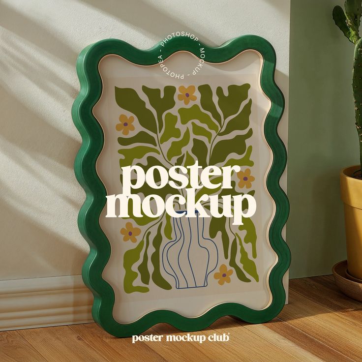 a green and white sign that says poster mockup next to a potted plant