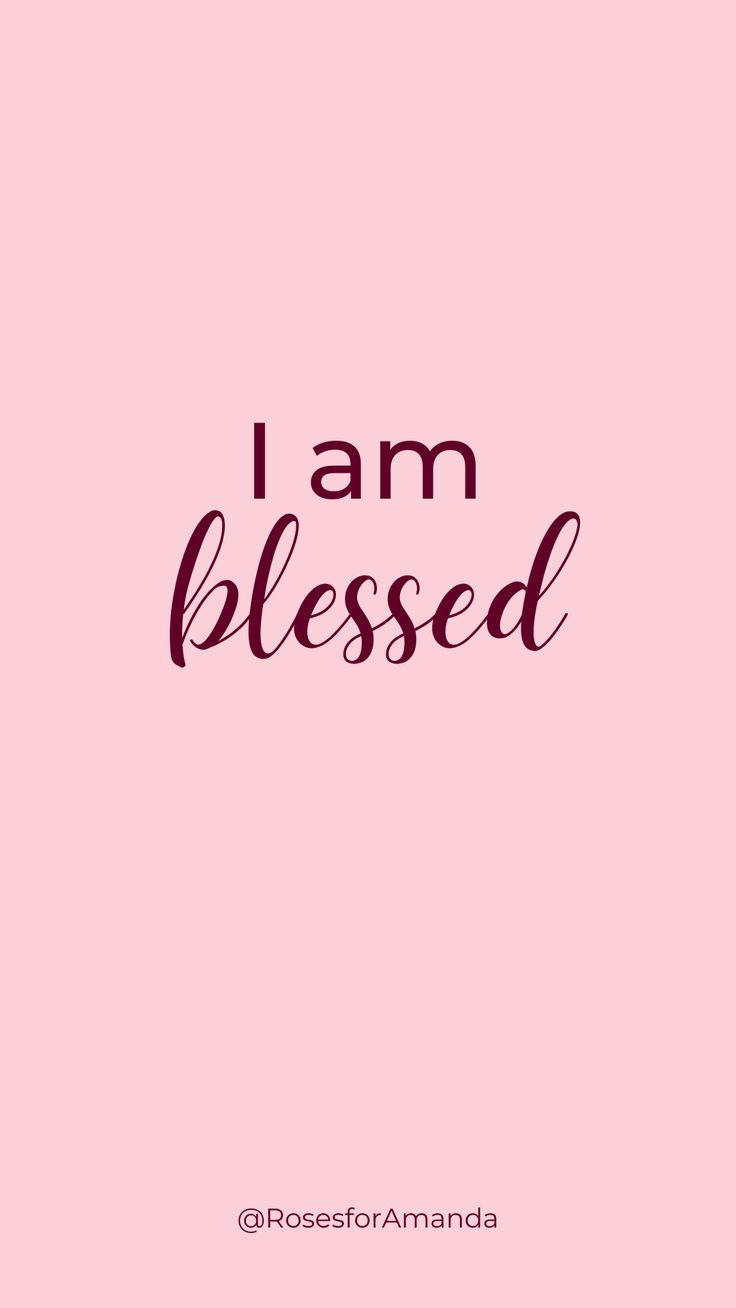 the words i am blessed on a pink background