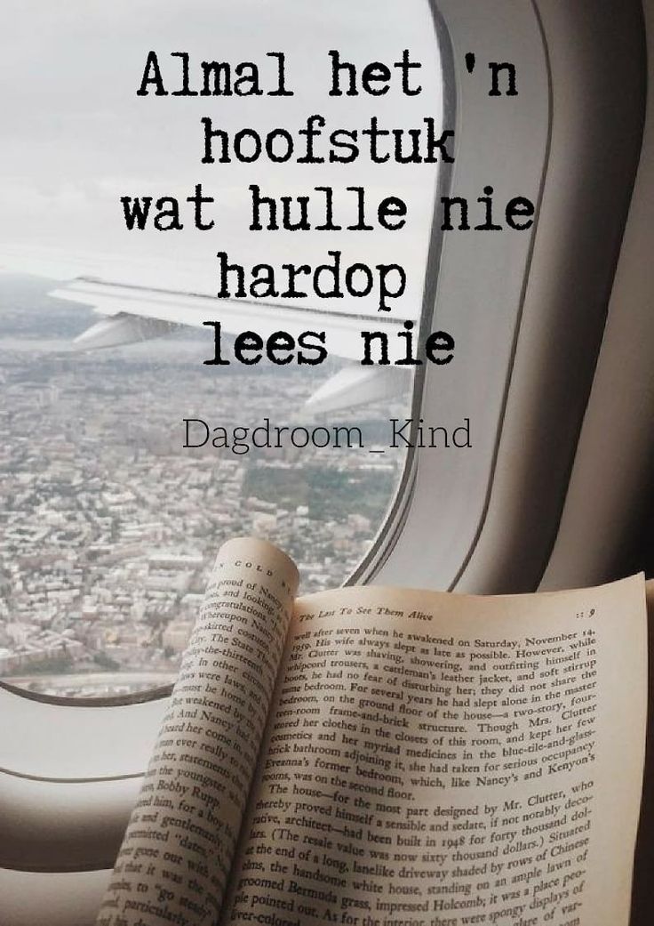 an open book sitting on top of an airplane window with the words, amal hetn hoofstukt wat hulle nie hardopp