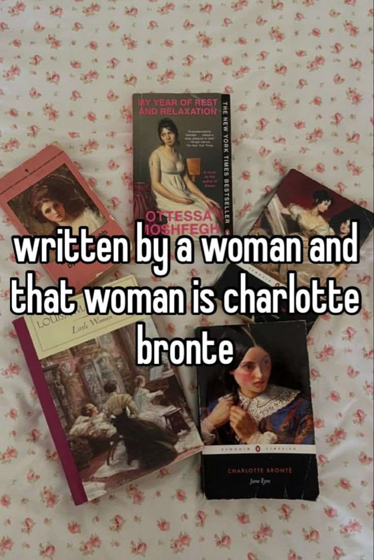 some books on a bed with the caption written by a woman and that woman is charlotte brontee