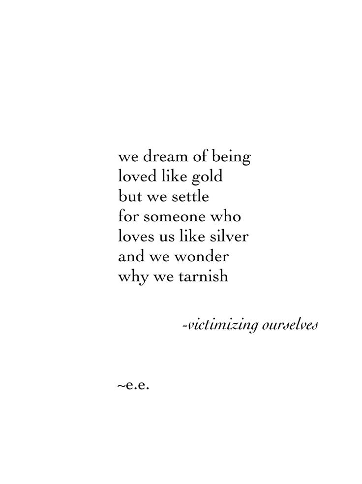 a quote on being loved by someone who loves us like silver and we wonder why we tarnish