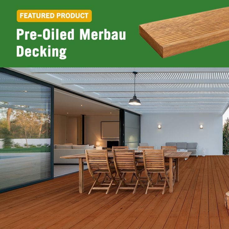 an image of a wooden deck with chairs and table in the foreground that reads, pre - oiled merbau decking