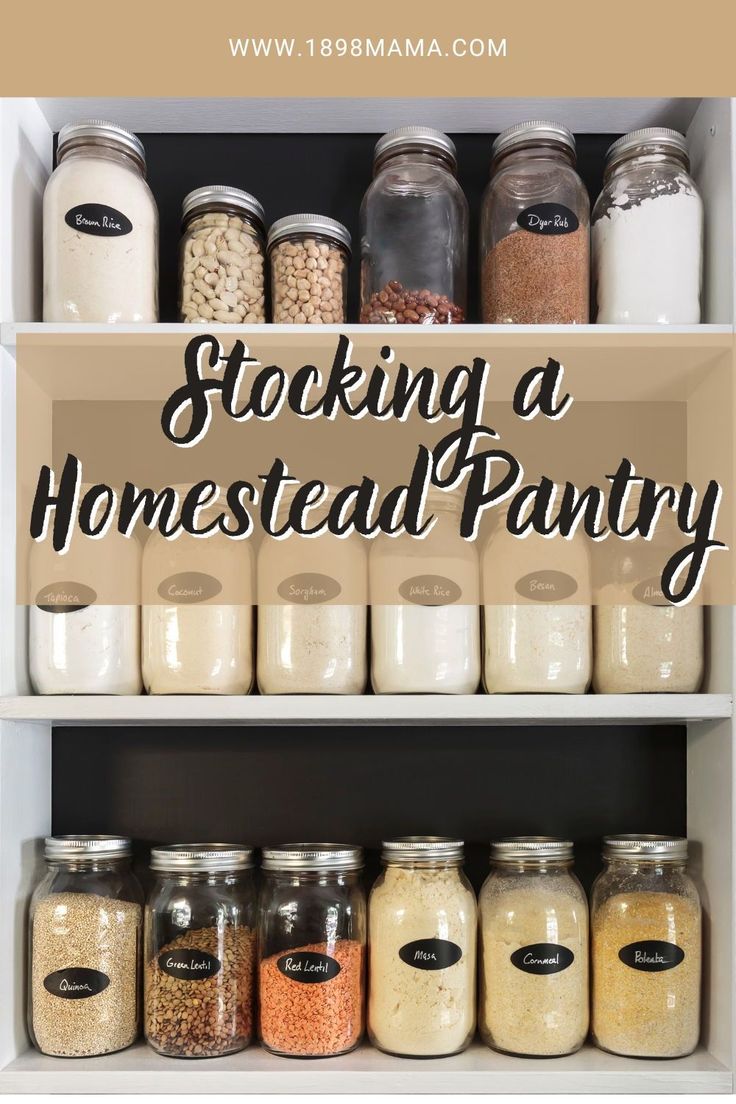 an organized pantry with jars and spices in the bottom shelf, labeled stocking at homestead pantry