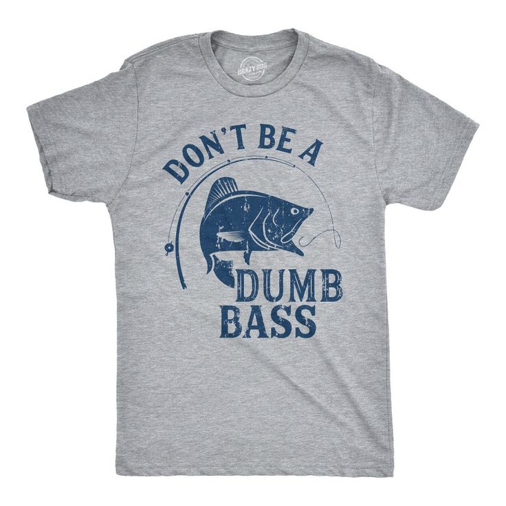 You think I'm going to tell you where my super secret fishing hole is? You've got to be a dumb bass! Gone fishing or I’d rather be fishing! Let Crazy Dog T Shirts comfortable tees take you back to the lake, fishing with friends. Reel in the laughter with our witty fishing shirts, socks, and hoodies will keep you cozy lake vacation and camping trips. Even if you're out casting lines or just casting smiles, this tee is your perfect catch! Unique and hilarious, Crazy Dog funny shirts for men and sh Fishing Puns, Gifts For Fishing, Cricut Shirt Ideas, Gift For Fisherman, Funny Adult Shirts, Funny Fishing Shirts, Sarcastic Shirts Funny, Cricut Shirts, Fishing Quotes