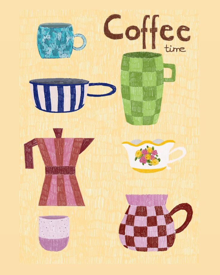 coffee time poster with different types of cups and saucers on it's sides