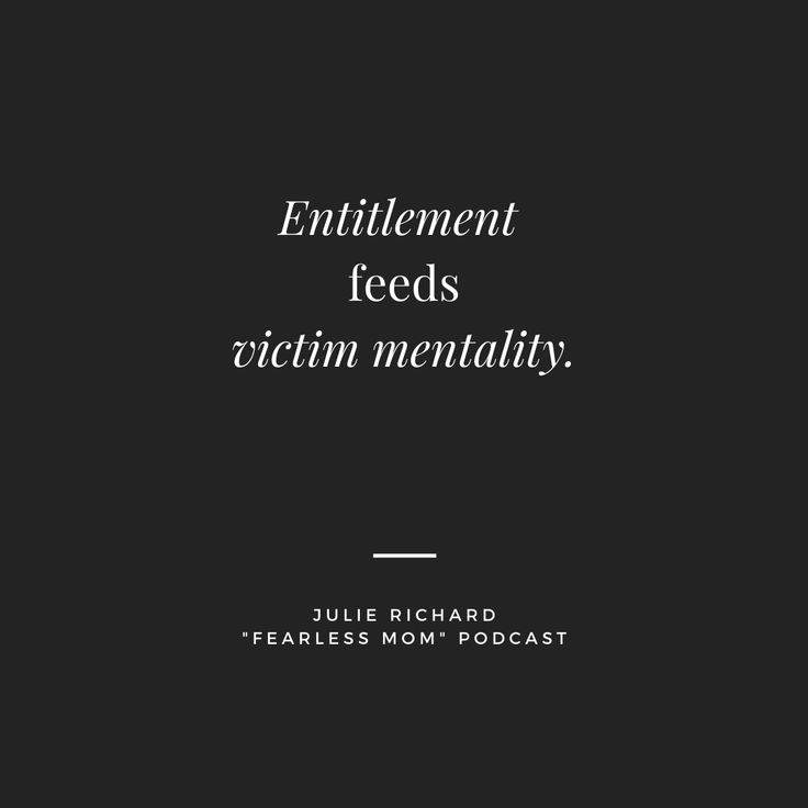 a black and white photo with the words entertainment feeds victim mentality