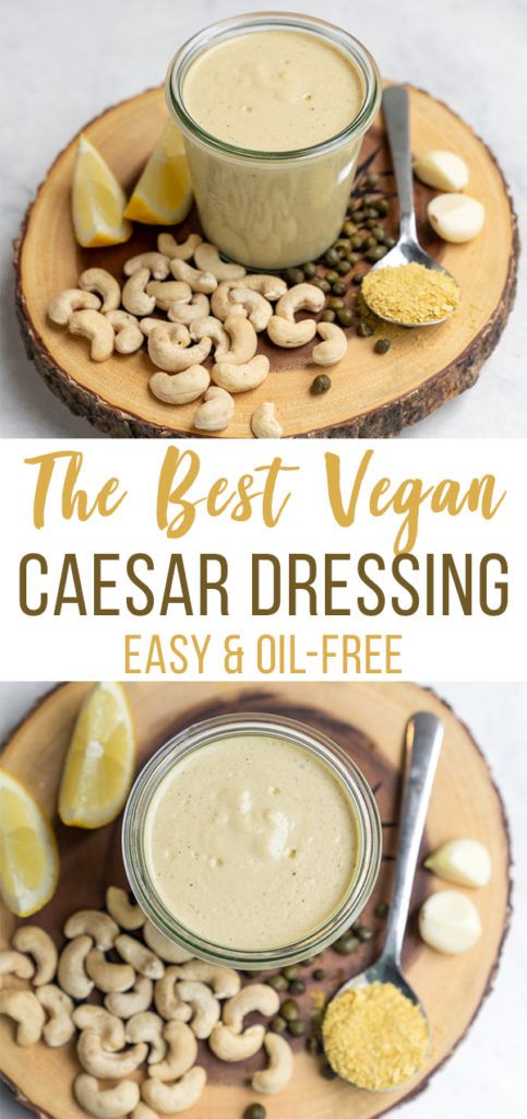 the best vegan caesar dressing is made with cashews and cashews