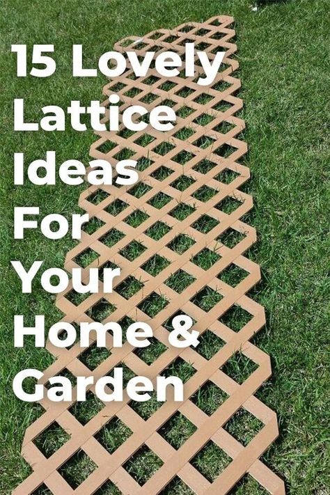 a garden path with the words 15 lovely lattice ideas for your home and garden on it