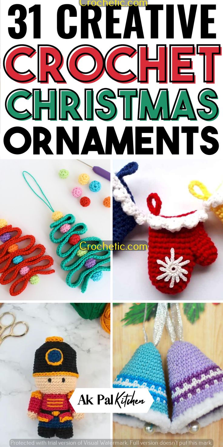 crochet christmas ornaments with text overlay that reads 31 creative crochet christmas ornaments