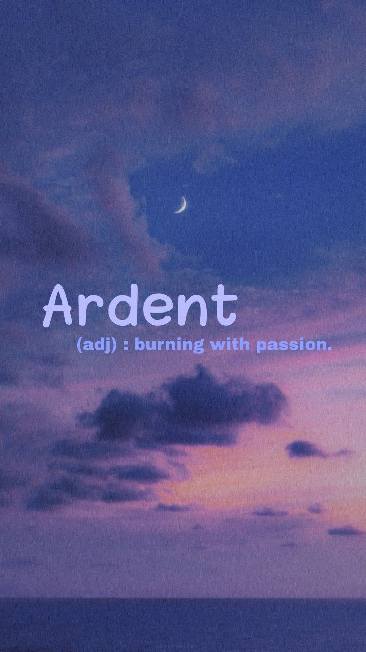 an image of the sky and clouds with words above it that read,'ardentt ad 1 burning with passion