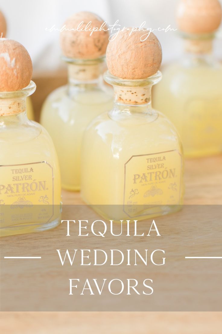 tequila wedding favors in glass bottles with cork top tops on a wooden table and text overlay that reads tequila wedding favors