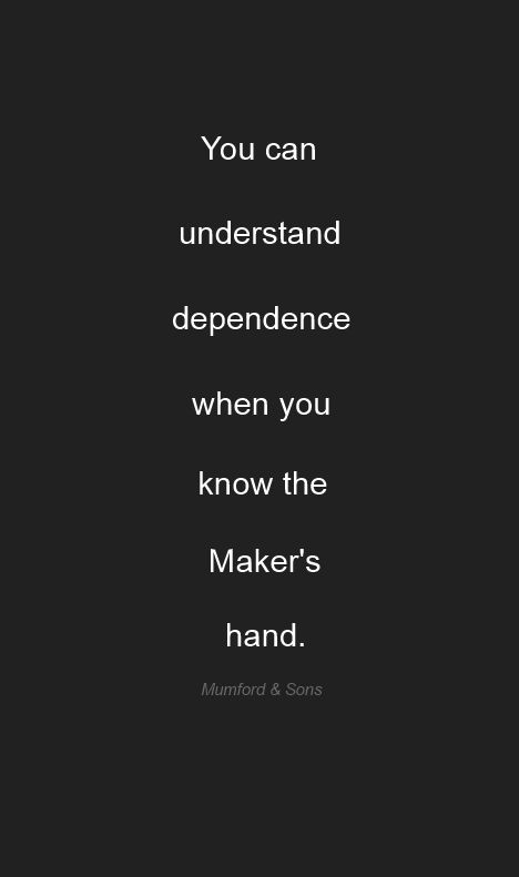 a black and white photo with the words you can understand independence when you know the maker's hand