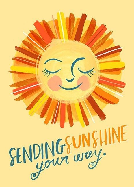 a sun with the words sending sunshine is your way on it's face and eyes