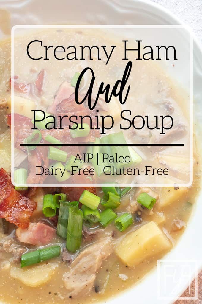 creamy ham and parsnip soup in a white bowl with text overlay