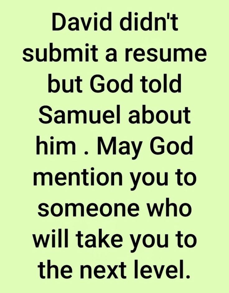 a green background with the words david didn't summit a resume but god told samuel about him