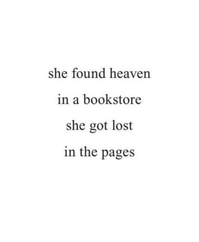 the words she found heaven in a bookstore she got lost in the pages