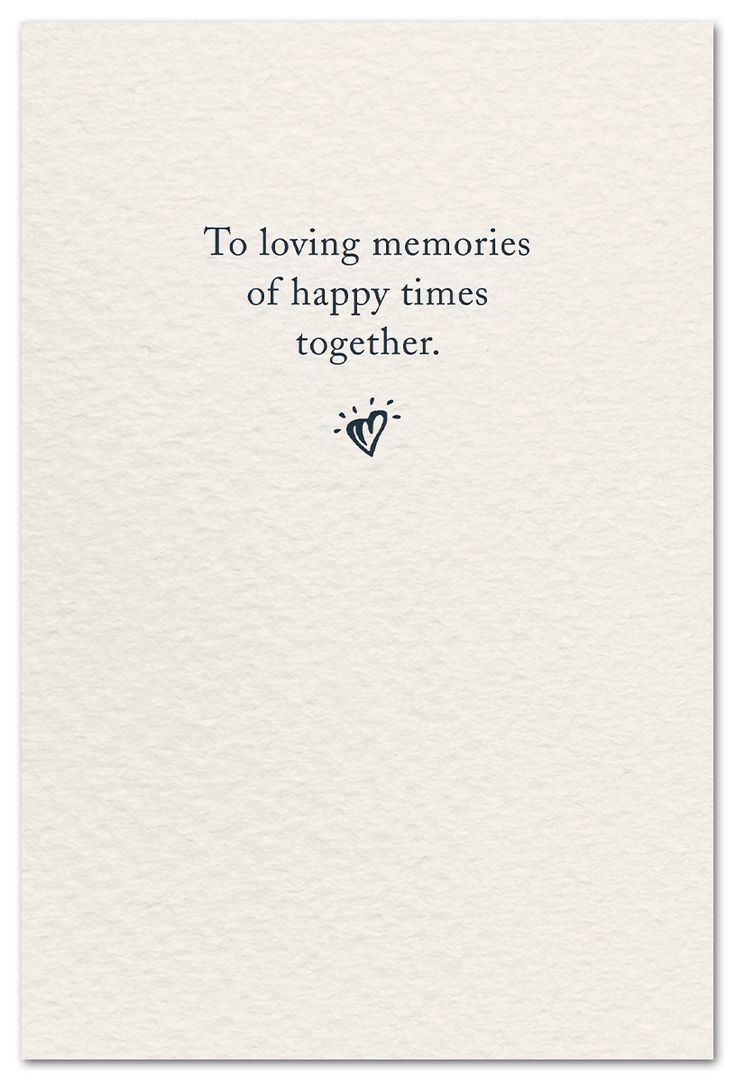 a white card with the words to loving memories of happy times together on it's front