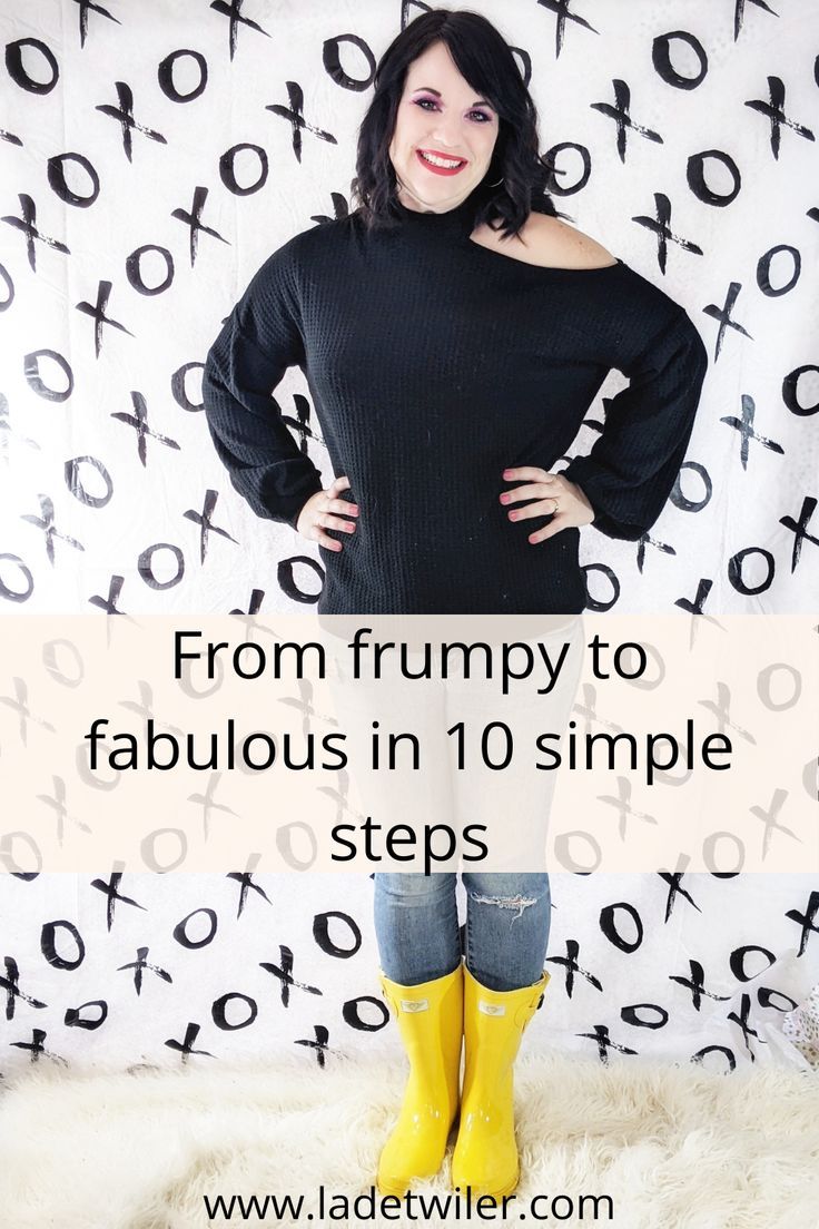 LA Detwiler Frumpy to Fabulous Frumpy To Fabulous, Strong Women, How Are You Feeling, Confidence, Feelings, 10 Things