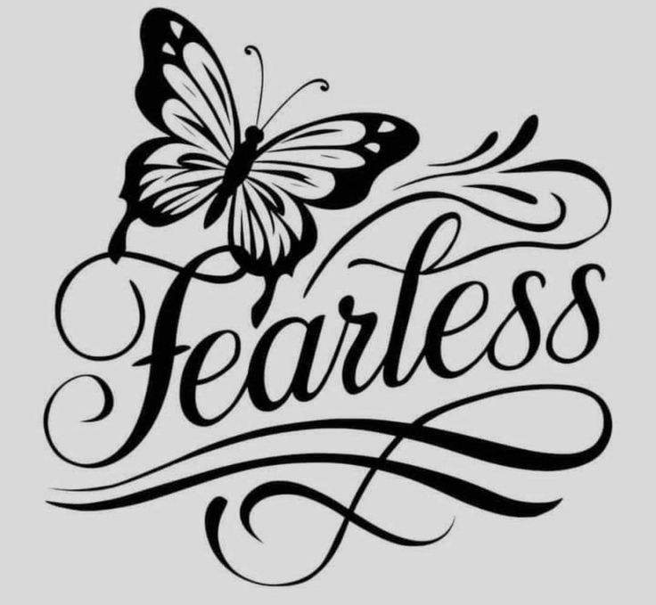 the word fearless with a butterfly on it's back and its wings flying in the air