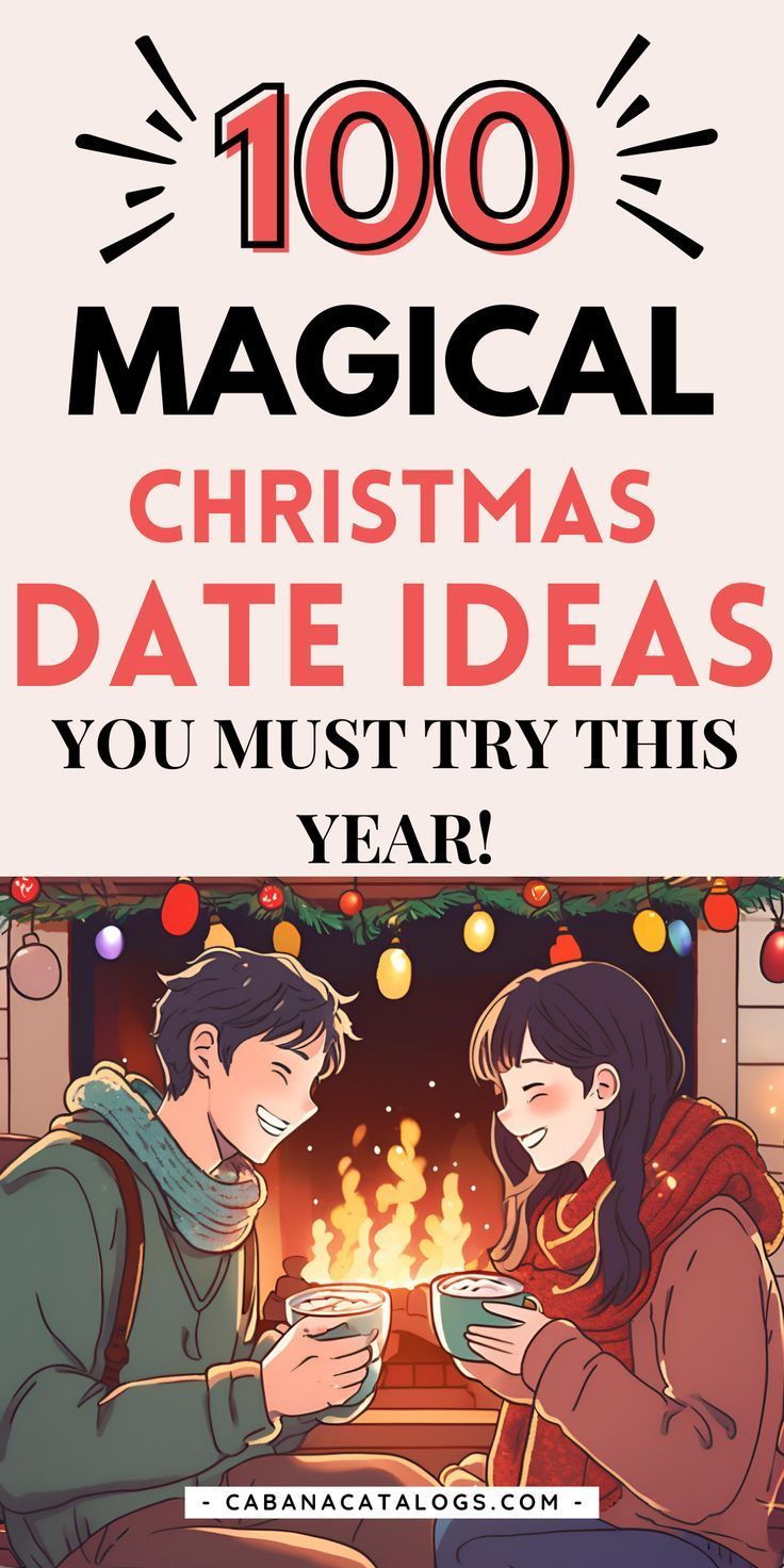 a man and woman sitting in front of a fireplace with the words, 100 magic christmas date