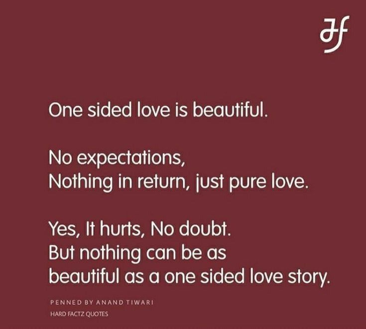 a quote with the words one sided love is beautiful