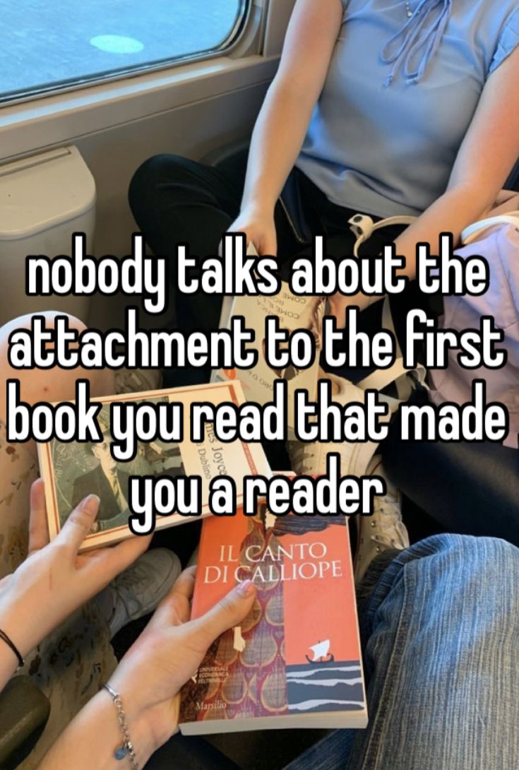 two people sitting on a train with the caption nobody talks about the attachment to the first book you read that made you a reader