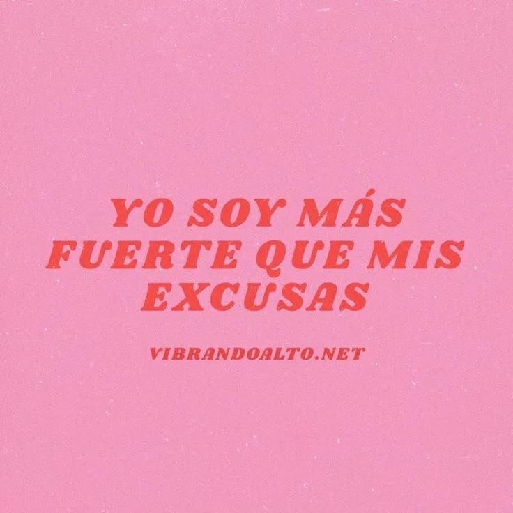 a pink background with the words yo soy mas fuerte que mis excusas