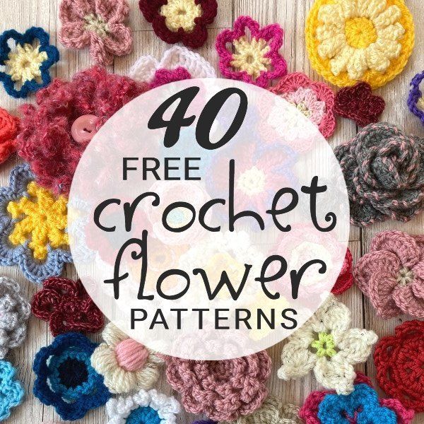 crochet flower pattern with the words 40 free crochet flower patterns on it