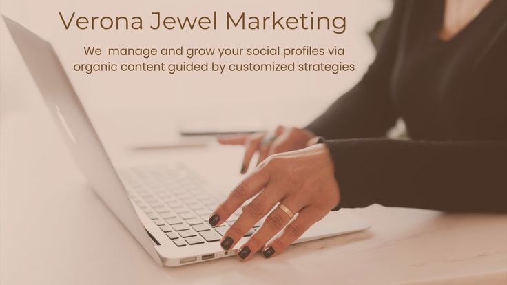 Verona Jewel Marketing | Social Media Tips & personal improvement