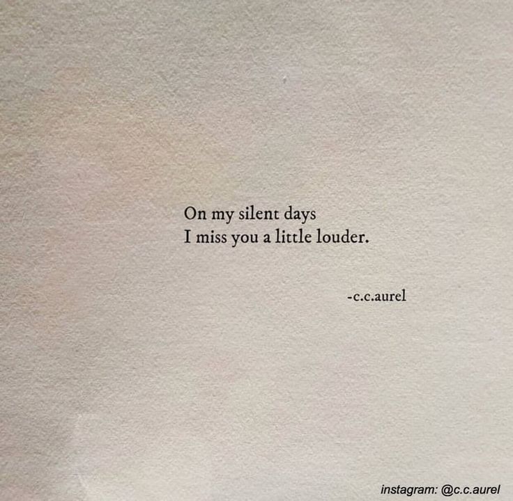 a piece of paper with the words on my silent days i miss you a little louder