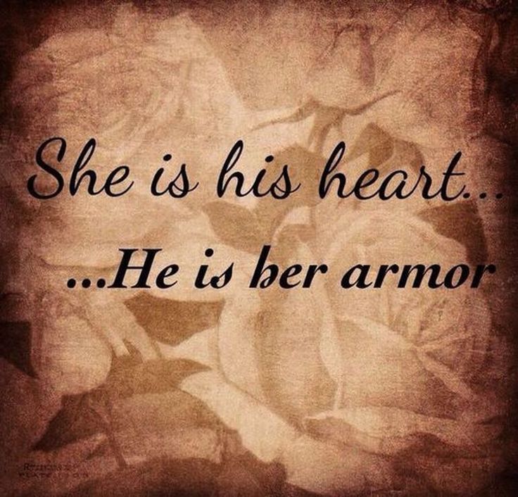 an old photo with the words she is his heart he is her armor on it