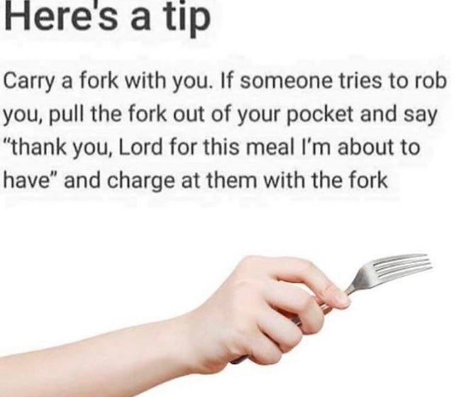 a person holding a fork with the caption here's a tip