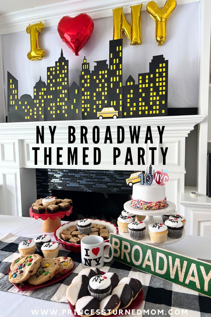 a table topped with cupcakes and cakes next to a sign that says ny broadway themed party