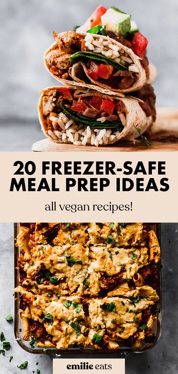 two freezer - safe meals are stacked on top of each other with text overlay that reads, 20 freezer - safe meal prep ideas all vegan recipes