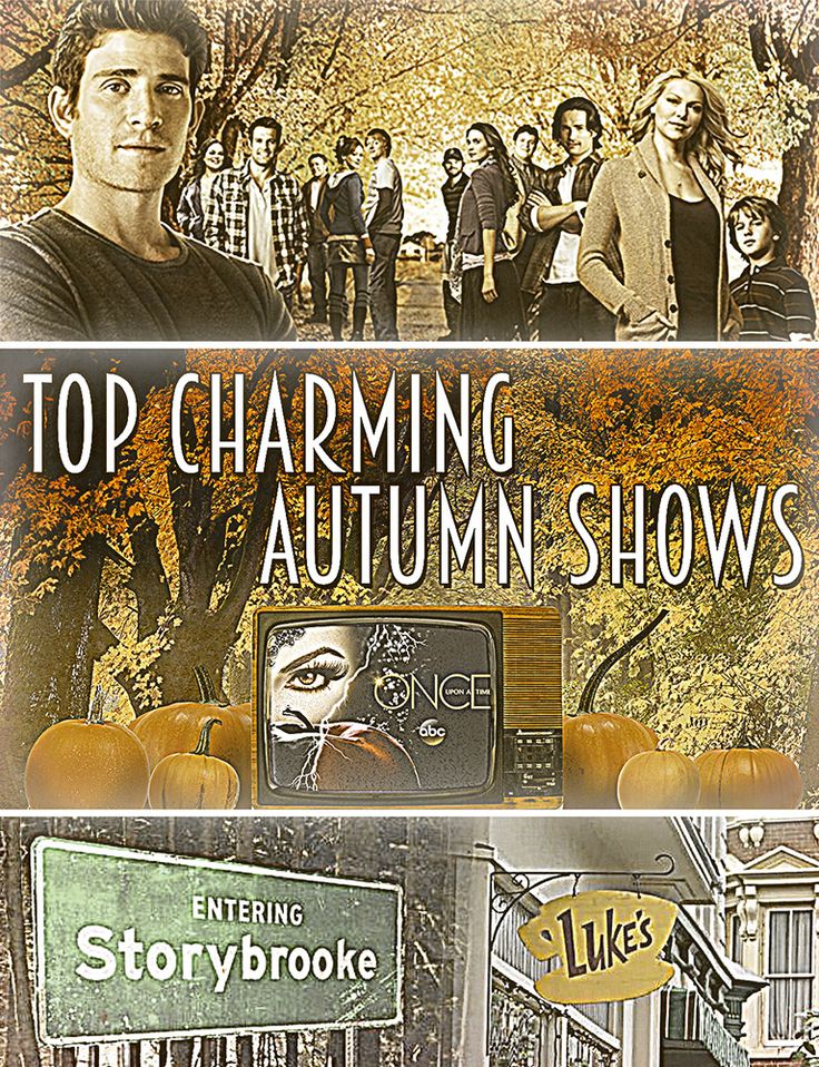 an advertisement for the upcoming show, top charming autumn shows with people standing around