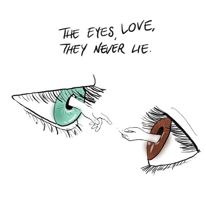 an eye with the caption'the eyes love, they never lie '