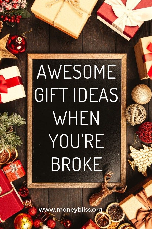 a sign that says, awesome gift ideas when you're broke with presents around it