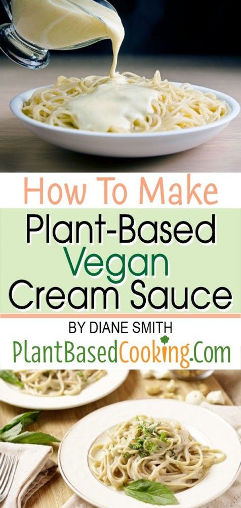 how to make plant - based vegan cream sauce