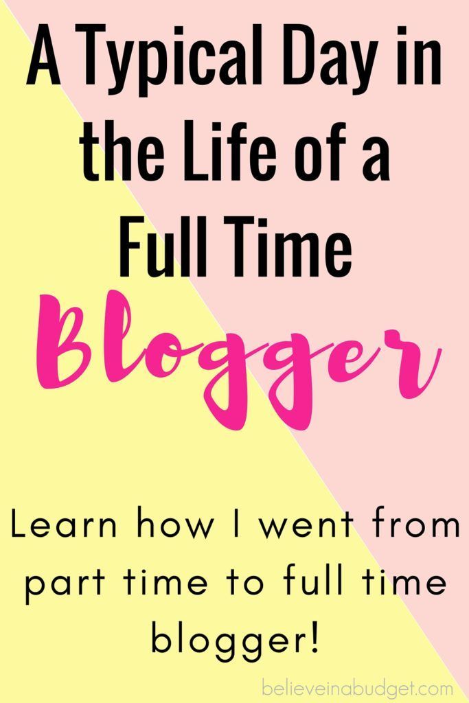 a pink and yellow background with the words, a typical day in the life of a full time blogger learn how i went from part time to full time