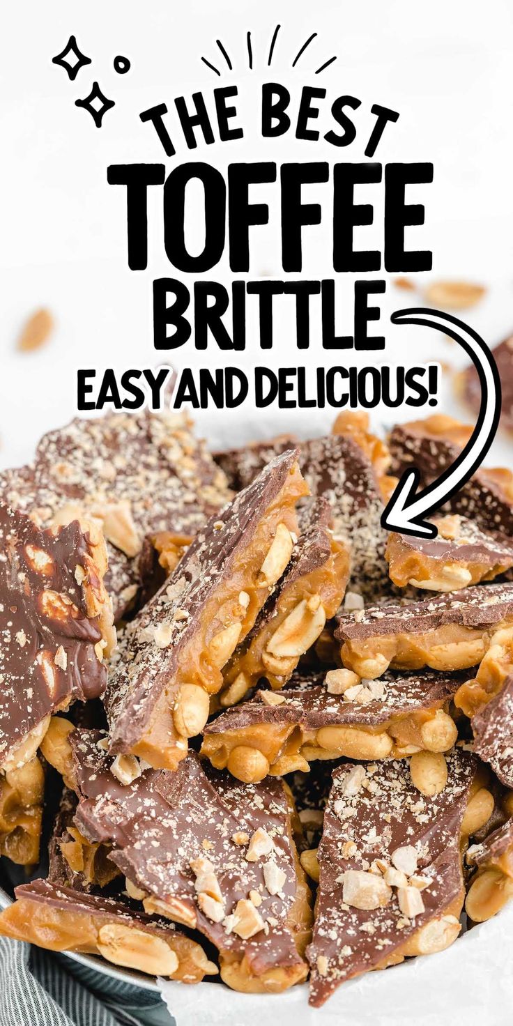 the best toffee brittle is easy and delicious with only 3 ingredients, it's so good